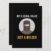 Not Serial Killer Just a Welder溶接ミーム 案内状 (正面/裏面)