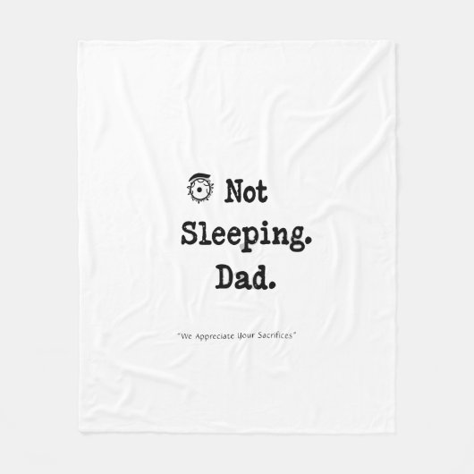 Not Sleeping Dad Blanket – Cozy Nap Gift フリースブランケット (正面)