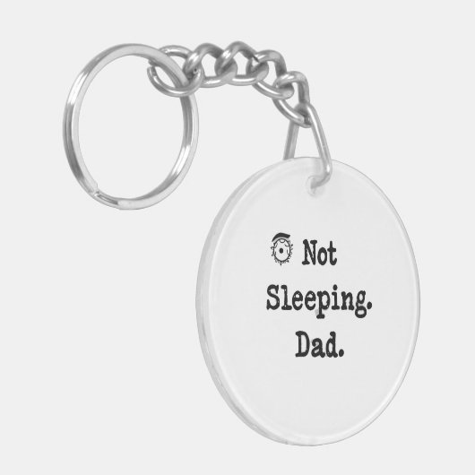 Not Sleeping Dad Keychain – Funny Gift Idea キーホルダー (正面左)