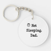 Not Sleeping Dad Keychain – Funny Gift Idea キーホルダー (正面)