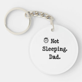 Not Sleeping Dad Keychain – Funny Gift Idea キーホルダー