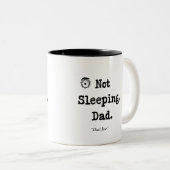 Not Sleeping Dad Mug – Funny Custom Gift ツートーンマグカップ (正面右)