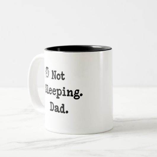 Not Sleeping Dad Mug – Funny Custom Gift ツートーンマグカップ (正面左)