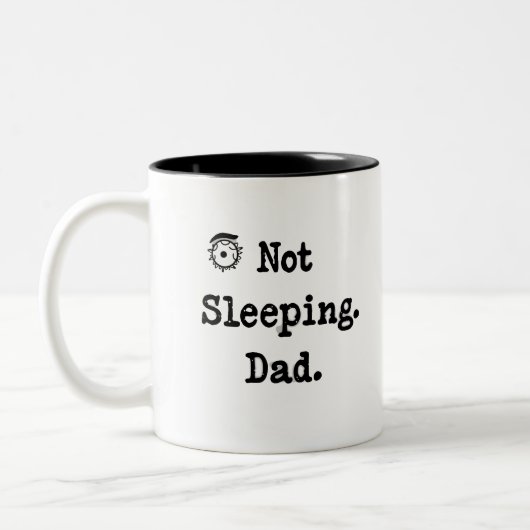 Not Sleeping Dad Mug – Funny Custom Gift ツートーンマグカップ (左)