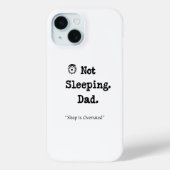 Not Sleeping Dad Phone Case – Cool Custom Gift Case-Mate iPhoneケース (裏面)