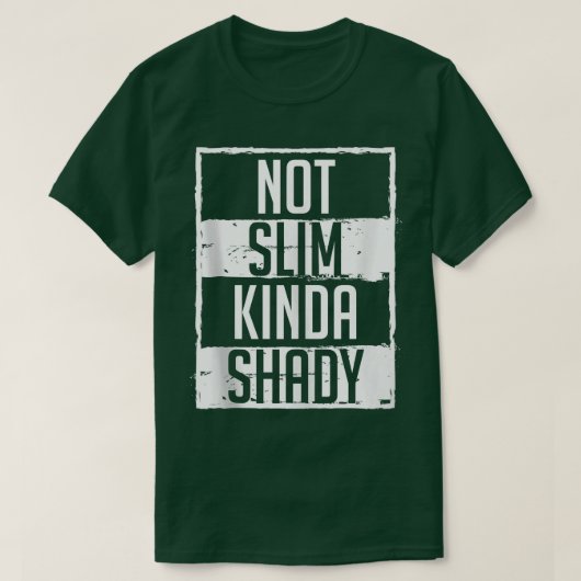 Not Slim Kinda Shady Chubby Gym Design  Tシャツ (デザイン正面)