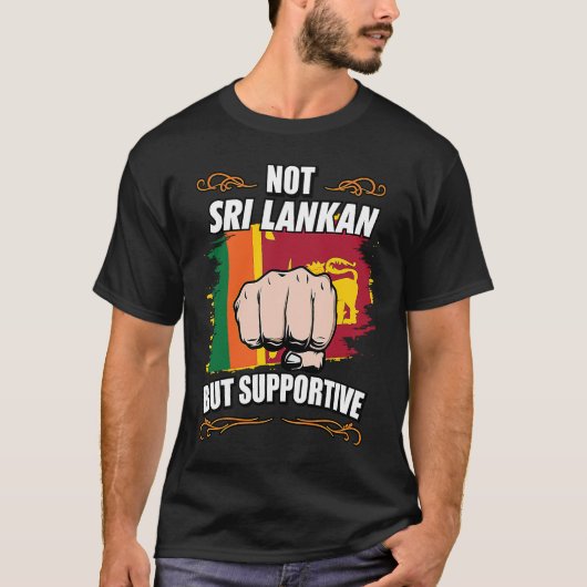 Not Sri Lankan But Supportive Travel Tourist Sri L Tシャツ (正面)