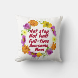 Not step not half full-time awesome Mom Adoptive  クッション