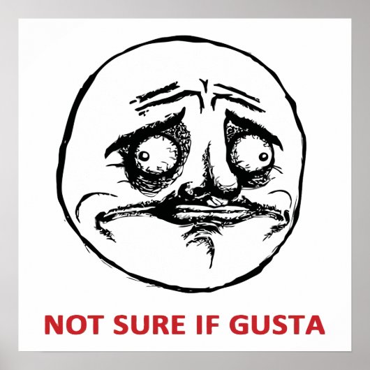 Not Sure もし Gusta – ポスター (正面)