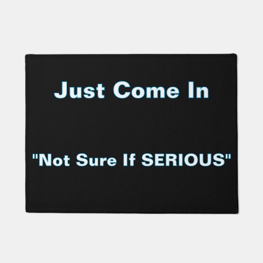 ''Not Sure If Serious'' Doormat ドアマット (正面)