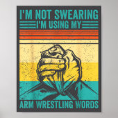 Not Swearing I'm Using My Arm Wrestling Words Arm  ポスター (正面)