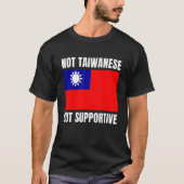 Not Taiwanese But Supportive Taiwan Flag Support Tシャツ (正面)