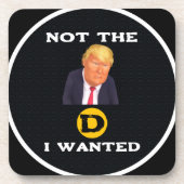 Not The D I Wanted Beverage Coaster コースター (正面)