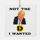 Not The D I Wanted Ceramic Ornament セラミックオーナメント (裏面)