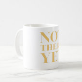 Not There Yet – Motivational Quote コーヒーマグカップ (正面左)