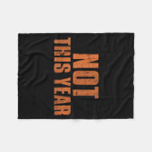 Not This Year Funny New Year Resolution  フリースブランケット (正面(横))