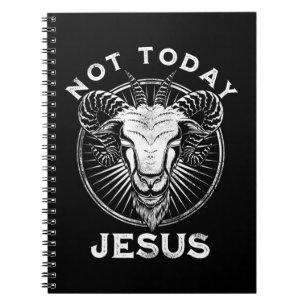 Not Todayイエスおもしろいサタン無神論者ブラックゴシックM ノートブック