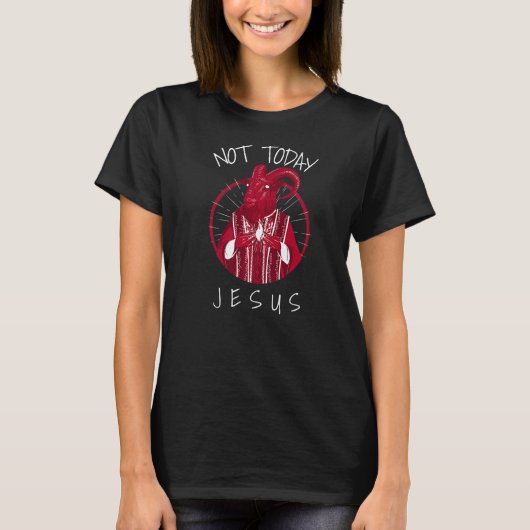 Not Todayイエスサタンミーム2 Tシャツ (正面)