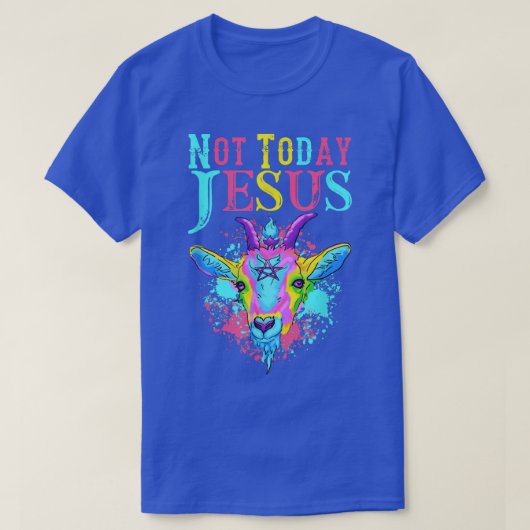 Not Todayイエス・トランスジェンダーLGBTサタンヤギプライド  Tシャツ (デザイン正面)
