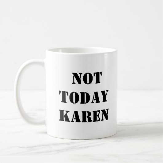 Not Todayカレン・マグ コーヒーマグカップ (左)