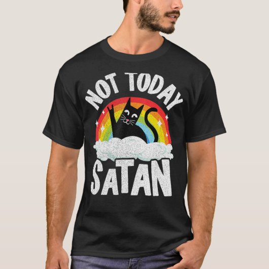 Not Todayサタンキャットレインボーゴシックイエスおもしろい死 Tシャツ (正面)