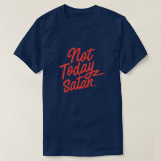 Not TodayサタンTシャツ Tシャツ