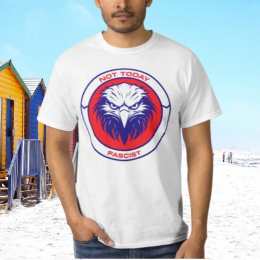 Not Todayファシスト – 愛国心はっきりしたのイーグルシャツ Tシャツ