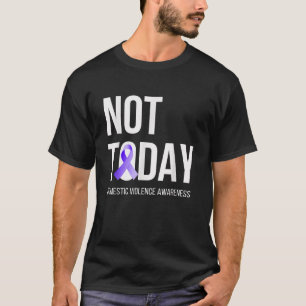 Not Today家庭内暴力認識度パープルリボ Tシャツ