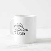 not today コーヒーマグカップ (正面左)