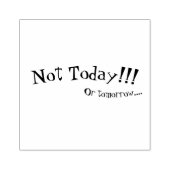 「Not Today」スタンプ ラバースタンプ (インプリント)