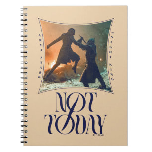 "Not Today" Arya Stark Vs. The Night King ノートブック