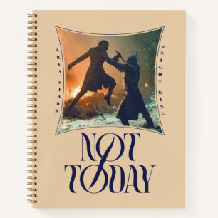 "Not Today" Arya Stark Vs. The Night King ノートブック