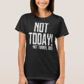 Not Today Black History Month Shirt Protest Turner Tシャツ (正面)