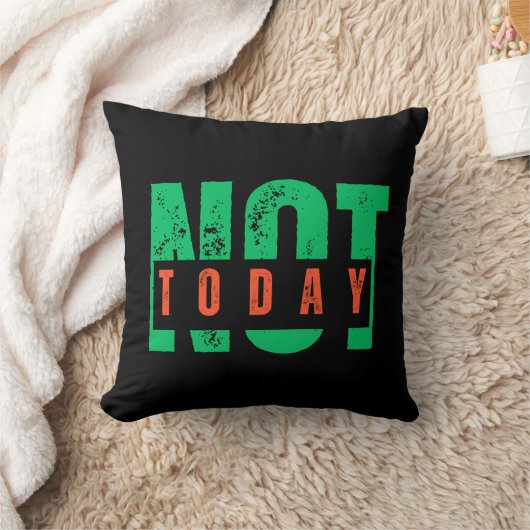 Not Today Bold Quote – Minimal Statement Decor クッション (ブランケット)