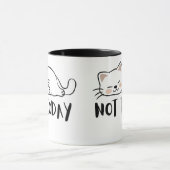 Not Today Cat Cute Funny Coffee Mug マグカップ (中央)