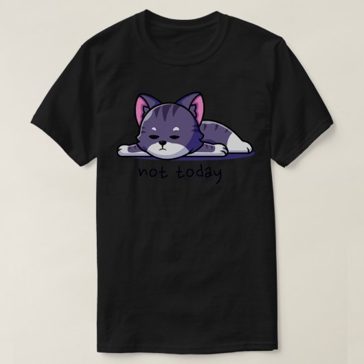 Not Today Cat Tシャツ (デザイン正面)
