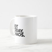 Not Today, Chaos 面白い看護師または先生のマグカップ コーヒーマグカップ (正面左)
