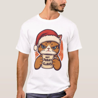 Not Today Claus – Funny Grumpy Christmas Cat Tシャツ