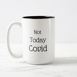 Not Today Covid ツートーンマグカップ