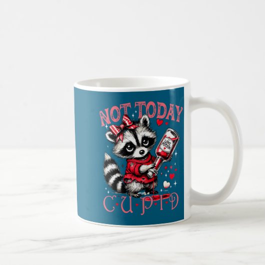 Not Today Cud Funny Raccoon Valentines Day Cute Ki コーヒーマグカップ (右)