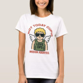 Not Today Cupid - バレンタイン Tシャツ (正面)