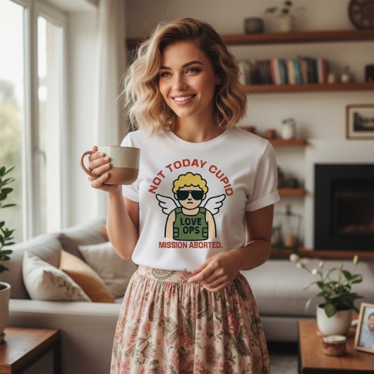 Not Today Cupid - Valentine  Tシャツ