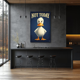 Not Today Duck - かわいいキャラクターアート ポスター