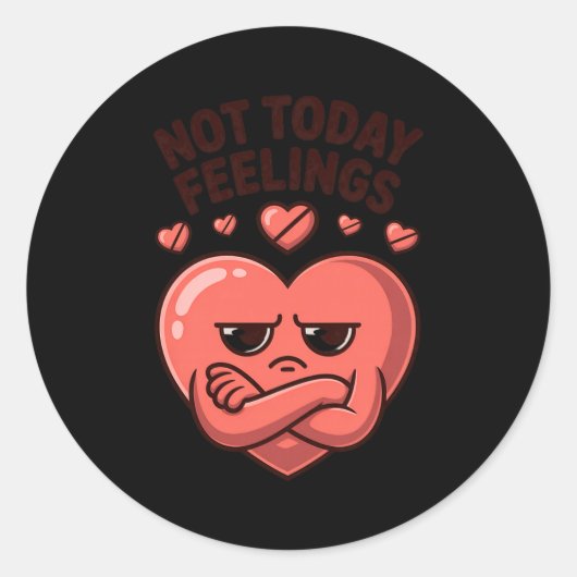 Not Today Feelings Cute Moody Heart Anti Valentine ラウンドシール (正面)