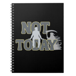 NOT TODAY – Funny Dark Humor Grim Reaper  ノートブック