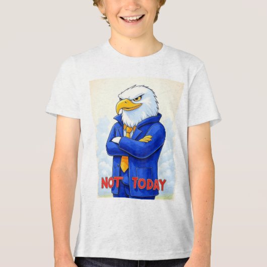 Not Today – Funny Eagle Cartoon in Suit トライブレンドＴシャツ (正面)
