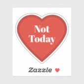 Not Today Heart Sticker - Relatable Mood Sticker シール (シート)