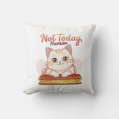Not Today Human Cute Cat on Book Funny Design クッション (正面)