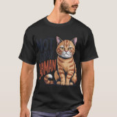 Not Today Human Grumpy Orange Tabby Cat Quote Tシャツ (正面)