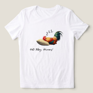 Not Today Humans – 眠いニワトリ トライブレンドＴシャツ